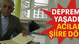 Depremde yaşadığı acıları şiire döktü